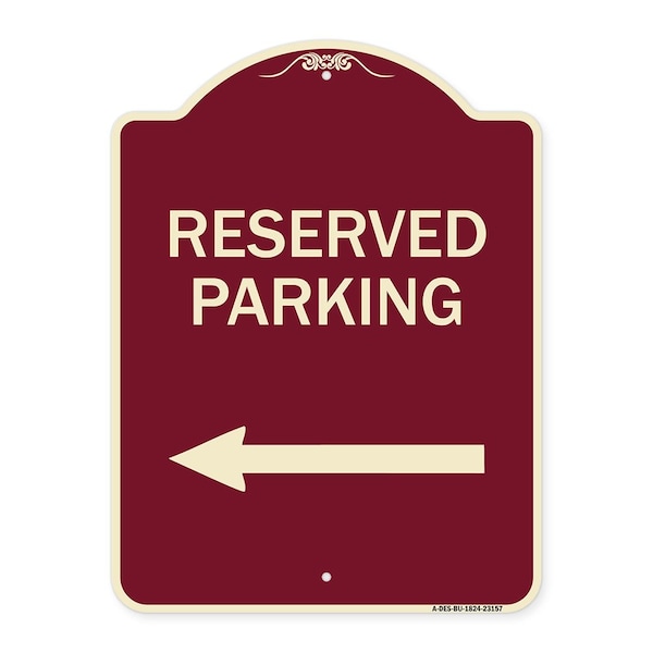 Reserved Parking Left Arrow Heavy-Gauge Aluminum Architectural Sign, 24" x 18", BU-1824-23157